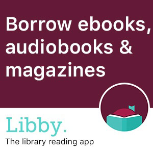 Promotional graphic for Libby, the library reading app, stating "Borrow ebooks, audiobooks & magazines" with an icon of an open book.